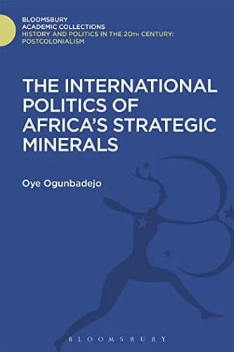 Cover of The International Politics of Africa's Strategic Minerals