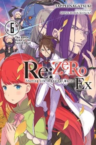 Cover of Re:ZERO -Starting Life in Another World- Ex, Vol. 6 (light novel)