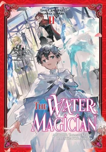 Cover of The The Water Magician: Arc 1 Volume 2 (Light Novel)