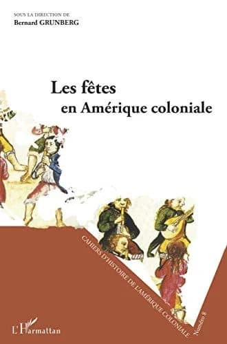 Cover of Les fêtes en Amérique coloniale