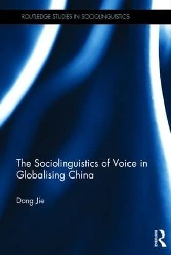 Cover of The Sociolinguistics of Voice in Globalising China