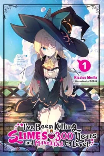 Cover of I've been killing slimes for 300 years and maxed out my level, Vol. 1