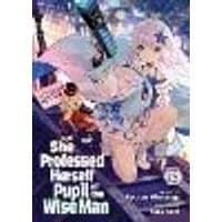 Cover of She Professed Herself Pupil of the Wise Man (Light Novel) Vol. 13