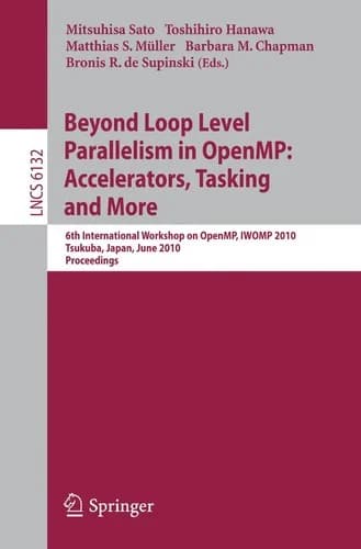Cover of Beyond Loop Level Parallelism in OpenMP: Accelerators, Tasking and More