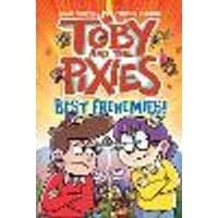 Cover of Toby and the Pixies: Best Frenemies (a Phoenix Comic Book)
