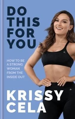 Cover of Do This for You: Train Your Mind To Transform Your Fitness by Krissy Cela