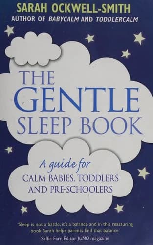Cover of The Gentle Sleep Book: Gentle, No-Tears, Sleep Solutions for Parents of Newborns to Five-Year-Olds by Sarah Ockwell-Smith