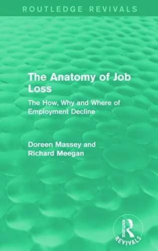 Cover of The Anatomy of Job Loss (Routledge Revivals)
