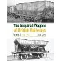 Cover of The Acquired Wagons of British Railways Volume 7