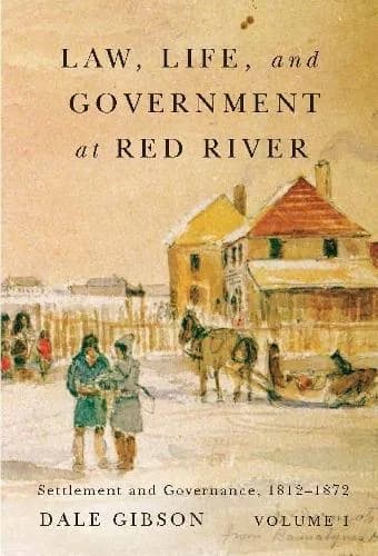 Cover of Law, Life, and Government at Red River, Volume 1