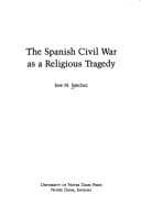 Cover of The Spanish Civil War As a Religious Tragedy