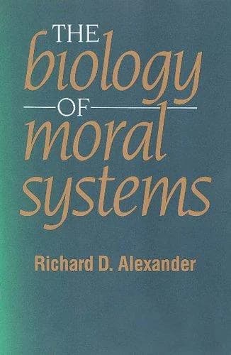Cover of The Biology of Moral Systems