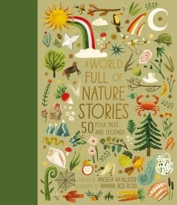 Cover of A World Full of Nature Stories: 50 Folktales and Legends - Fiction - Hardback