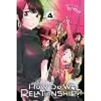 Cover of How Do We Relationship?, Vol. 4 Volume 4