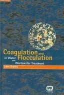 Cover of Coagulation and Flocculation in Water and Wastewater Treatment