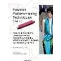 Cover of Fashion Patternmaking Techniques: Women/Men How to Make Shirts, Undergarments, Dresses and Suits, Waistcoats, Men's Jackets: Volume 2
