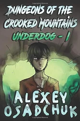 Cover of Dungeons of the Crooked Mountains (Underdog Book 1)