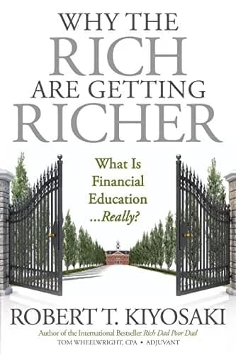 Cover of Why the Rich Are Getting Richer by Robert T. Kiyosaki and Tom Wheelwright - Non Fiction - Paperback