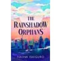 Cover of The Rainshadow Orphans Volume 1