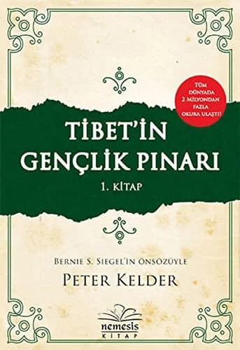 Cover of Tibet'in Gençlik Pınarı 1. Kitap: Bernie S. Siegel'in Önsözüyle