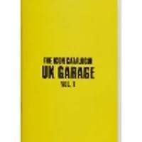 Cover of The Icon Catalogue UK Garage Vol. 1