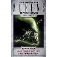 Cover of The Complete Aliens Omnibus: Volume One (Earth Hive, Nightmare Asylum, The Female War)