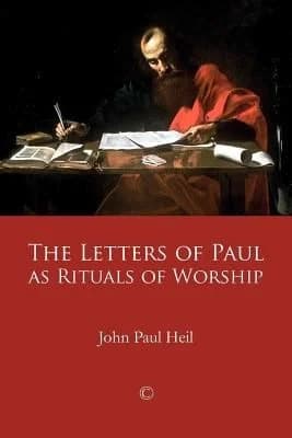 Cover of The Letters of Paul as Rituals of Worship