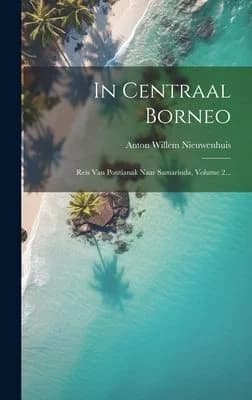 Cover of In Centraal Borneo