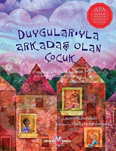 Cover of Duygularıyla Arkadaş Olan Çocuk: Duygusal farkındalık kazanımı için bir meditasyon çalışması