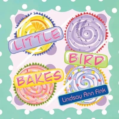 Cover of Little Bird Bakes