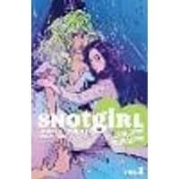 Cover of Snotgirl Volume 2: California Screaming