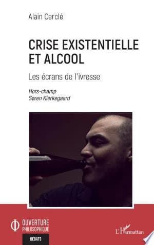 Cover of Crise existentielle et alcool