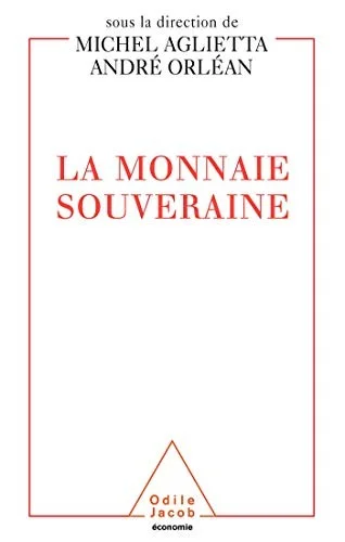 Cover of A Sovereign Currency / La Monnaie souveraine