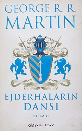 Cover of Buz ve Atesin Sarkisi 5. Kitap - Ejderhalarin Dansi Kisim 2