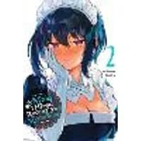 Cover of The Maid I Hired Recently Is Mysterious, Vol. 2