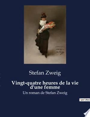 Cover of Vingt-quatre heures de la vie d'une femme