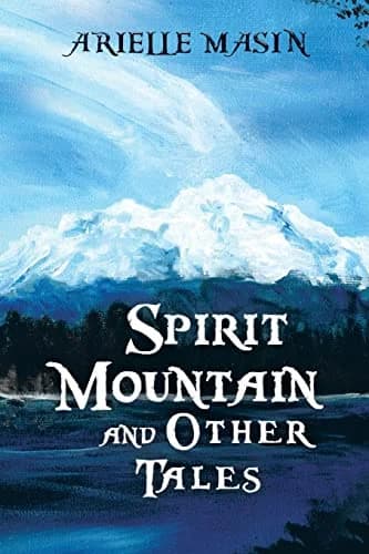 Cover of Spirit Mountain and Other Tales