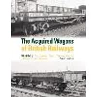 Cover of The Acquired Wagons of British Railways Volume 8