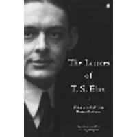 Cover of The Letters of T. S. Eliot Volume 1: 1898-1922