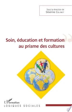 Cover of Soin, éducation et formation au prisme des cultures