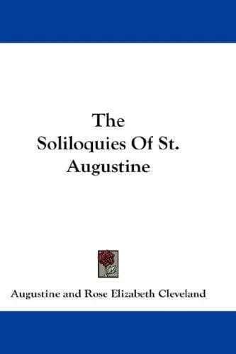 Cover of The Soliloquies Of St. Augustine