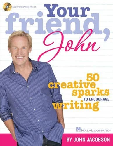 Cover of Your Friend, John: 50 Creative Sparks to Encourage Writing