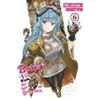 Cover of Bofuri: I Don't Want to Get Hurt, so I'll Max Out My Defense., Vol. 6 (light novel)