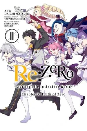 Cover of Re:ZERO -Starting Life in Another World- Chapter 3: Truth of Zero Manga Volume 11