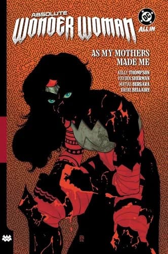 Absolute Wonder Woman Volume 2 As My Mothers Made Me