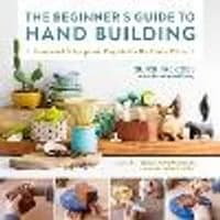 Cover of The Beginner's Guide to Hand Building Volume 2