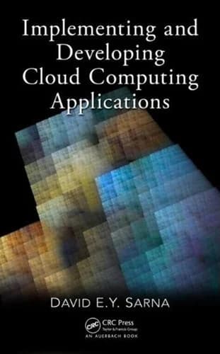 Cover of Implementing and Developing Cloud Computing Applications