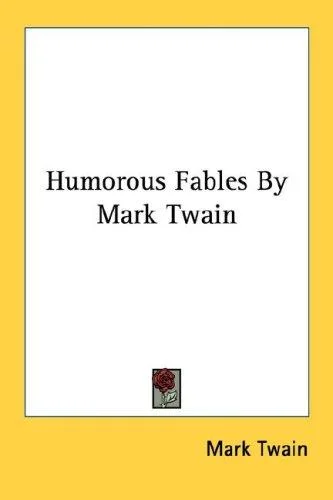 Cover of Humorous Fables By Mark Twain