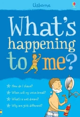 Cover of What's Happening to Me? Boy (Growing up Facts Of Life) (What and Why) Paperback