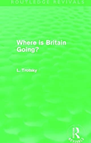 Cover of Where is Britain Going? (Routledge Revivals)